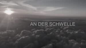 An der Schwelle: Trailer